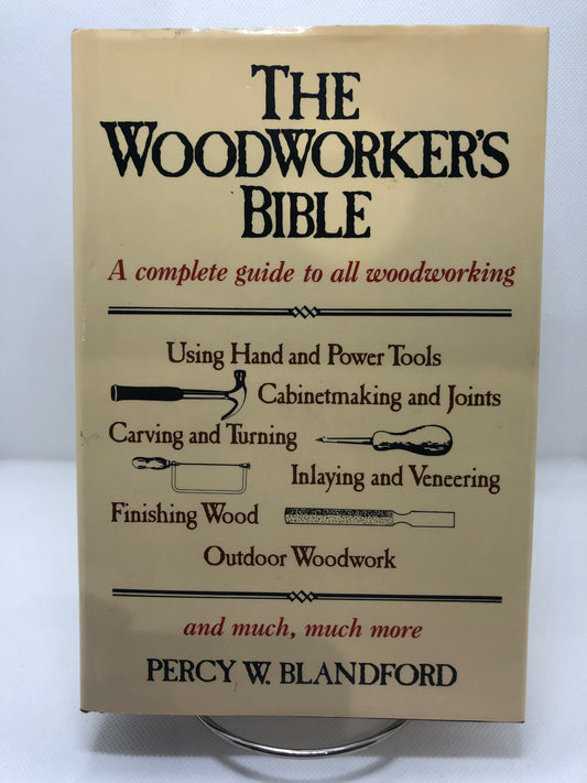 The Woodworker's Bible (Hardcover)